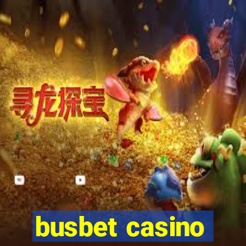 busbet casino